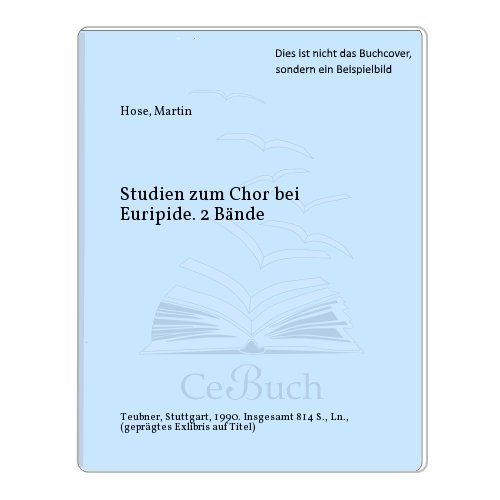 Studien zum Chor bei Euripides. Teil 1