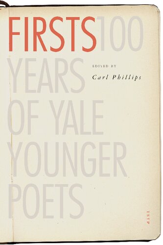 Firsts: 100 Years of Yale Younger Poets