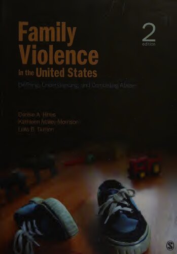 Family Violence in the United States: Defining, Understanding, and Combating Abuse