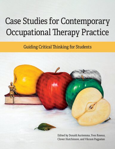 Case Studies for Contemporary Occupational Therapy Practice