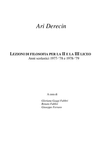 Prefazione di Franco Voltaggio 
Lezioni di filosofia per la II e III liceo. Anni scolastici 1977-‘78 e 1978-‘79