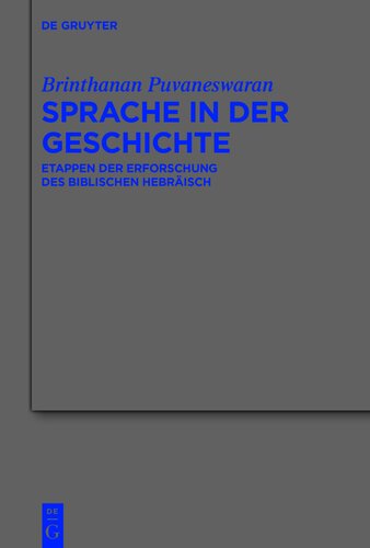 Sprache in der Geschichte: Etappen der Erforschung des Biblischen Hebräisch