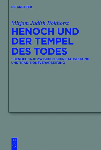 Henoch und der Tempel des Todes: 1 Henoch 14-16 zwischen Schriftauslegung und Traditionsverarbeitung