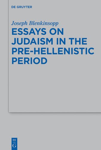 Essays on Judaism in the Pre-Hellenistic Period (Beihefte zur Zeitschrift fur die Alttestamentliche Wissenschaft): 495