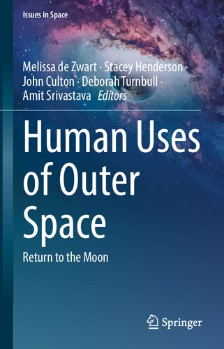 Human Uses of Outer Space: Return to the Moon