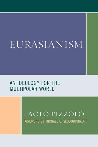 Eurasianism: An Ideology for the Multipolar World