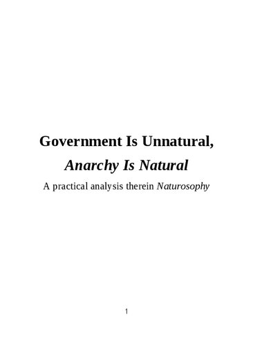 Government Is Unnatural, Anarchy Is Natural