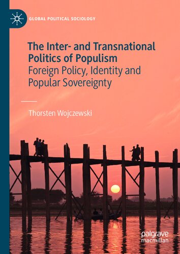 The Inter- and Transnational Politics of Populism: Foreign Policy, Identity and Popular Sovereignty