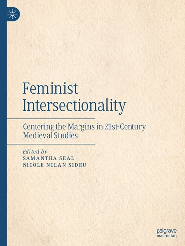 Feminist Intersectionality: Centering the Margins in 21st-Century Medieval Studies