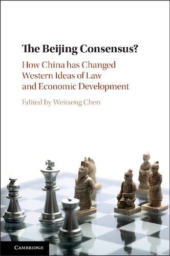 The Beijing Consensus?: How China Has Changed Western Ideas of Law and Economic Development