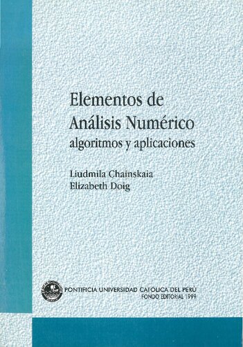 Elementos de Análisis Numérico: algoritmos y aplicaciones