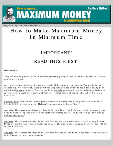 How to Make Maximum Money in Minimum Time 16 of the Fastest Cash-Producing Secrets Known to Man