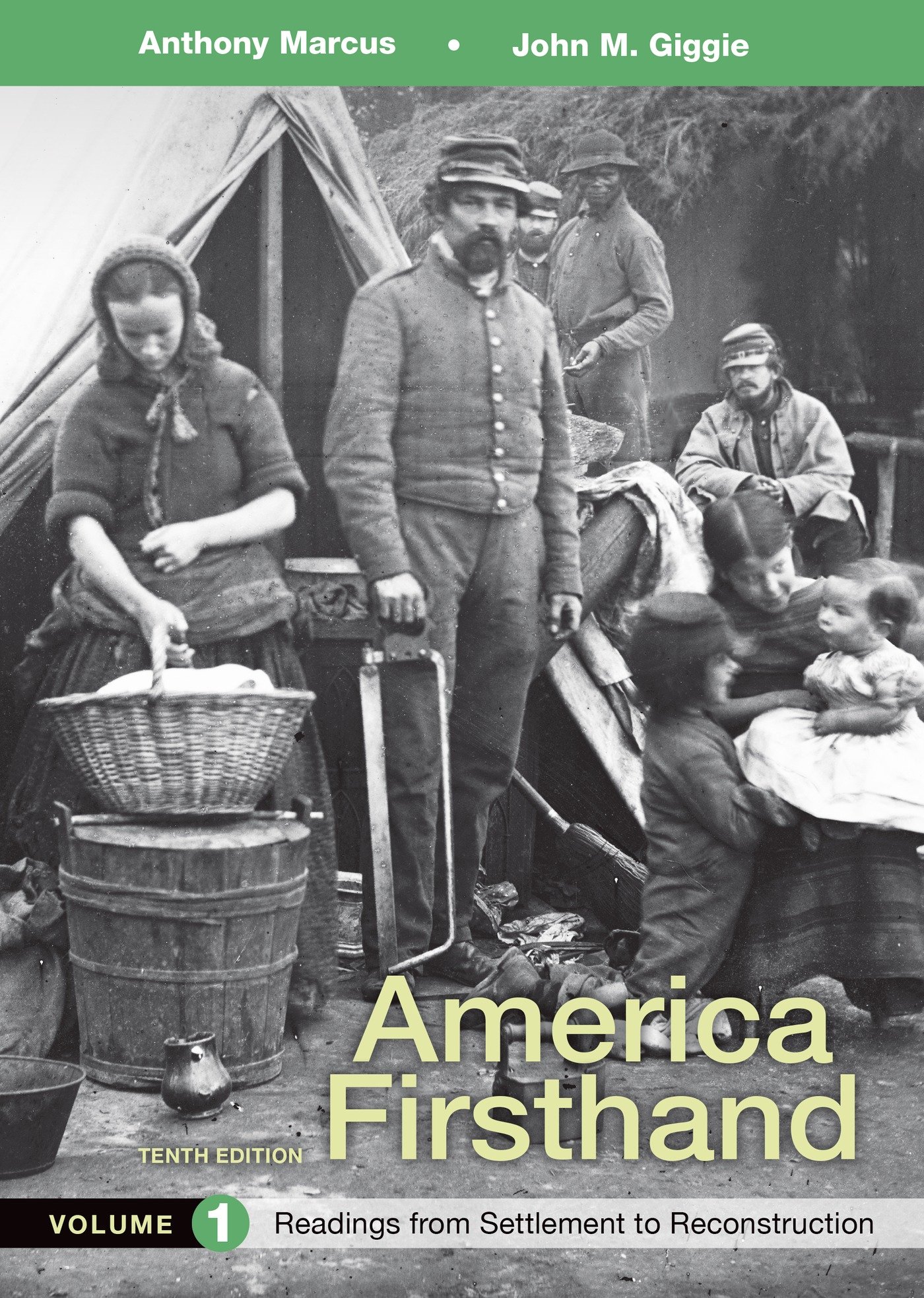 America Firsthand, : Readings from Settlement to Reconstruction