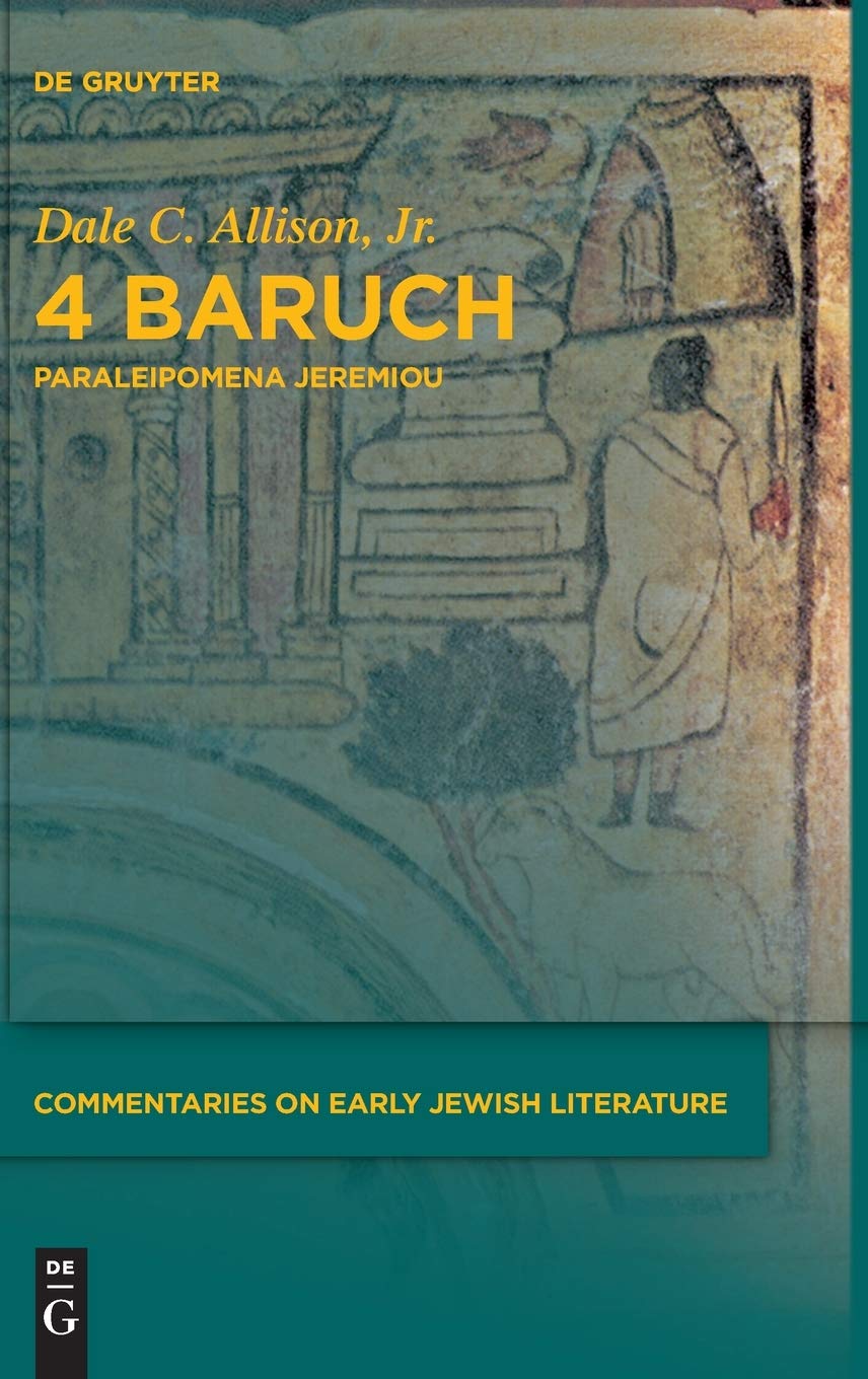 4 Baruch: Paraleipomena Jeremiou (Commentaries on Early Jewish Literature)