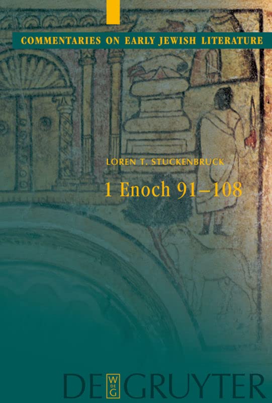 1 Enoch: Chapters 91-108 (Commentaries on Early Jewish Literature)