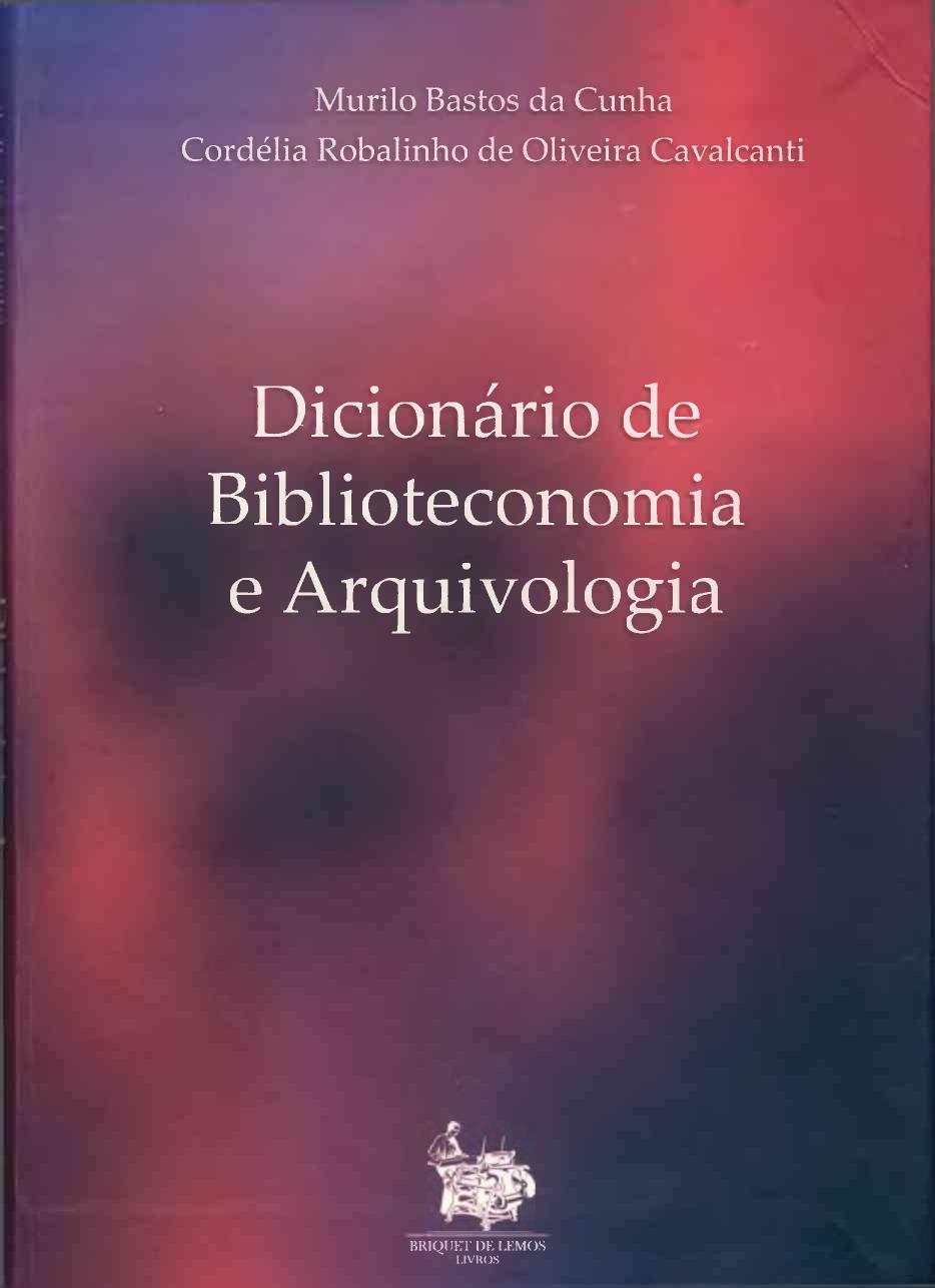 Dicionário de Biblioteconomia e Arquivologia