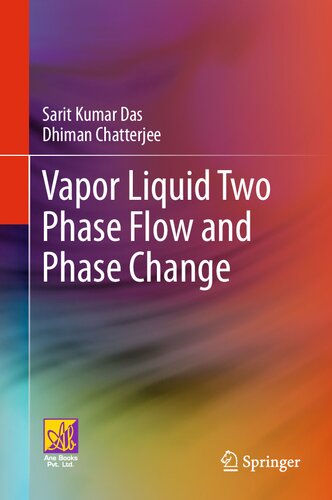 Vapor Liquid Two Phase Flow and Phase Change