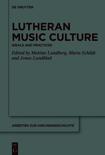 Lutheran Music Culture: Ideals and Practices