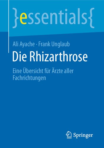 Die Rhizarthrose: Eine Übersicht für Ärzte aller Fachrichtungen (essentials) (German Edition)