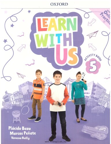 Learn with Us!: Level 5: Activity Book with Online Practice (Come Along)