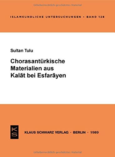 Chorasantürkische Materialien aus Kalat bei Esfarayen