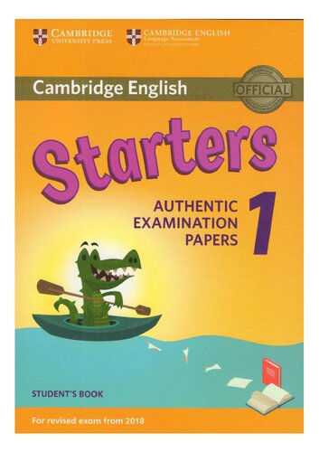 Cambridge English Starters 1 for Revised Exam from 2018 Student's Book: Authentic Examination Papers (Cambridge Young Learners English Tests)