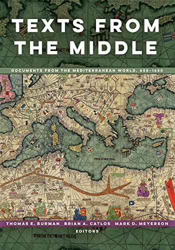 Texts from the Middle: Documents from the Mediterranean World, 650–1650