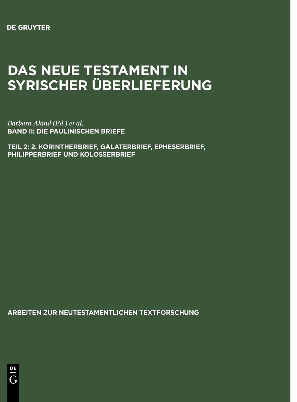 Teil 2 2. Korintherbrief, Galaterbrief, Epheserbrief, Philipperbrief Und Kolosserbrief