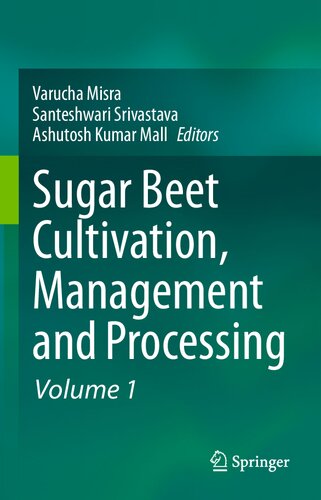 Sugar Beet Cultivation, Management and Processing