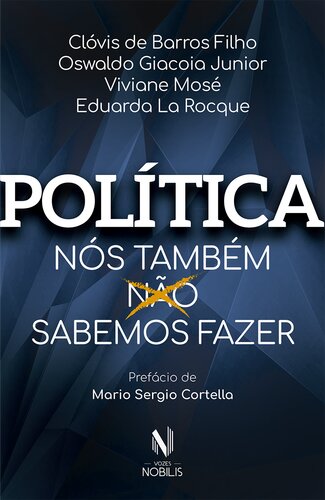 Política: Nós Também Sabemos Fazer