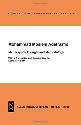 Al-Juwayni's Thought and Methodology: With a Translation and Commentary on Luma al-Adillah