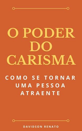 O Poder do Carisma