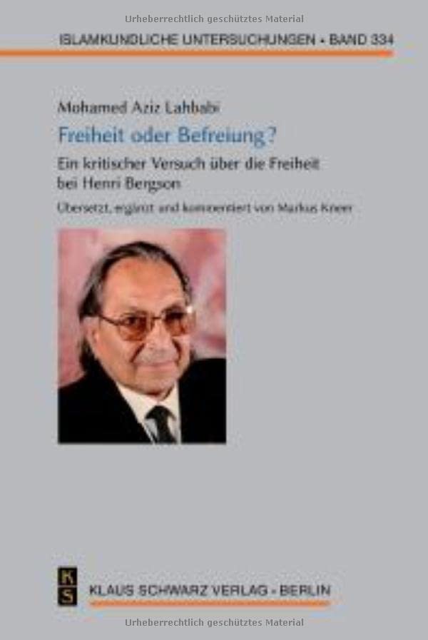 Freiheit Oder Befreiung?: Ein Kritischer Versuch Über Die Freiheit Bei Henri Bergson