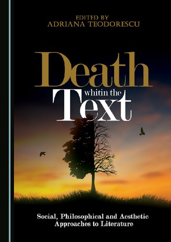 Death within the Text: Social, Philosophical and Aesthetic Approaches to Literature