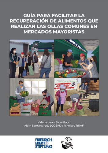 Guía para facilitar la recuperación de alimentos que realizan las ollas comunes en mercados mayoristas (Perú)