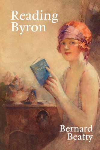 Reading Byron: Poems - Life - Politics