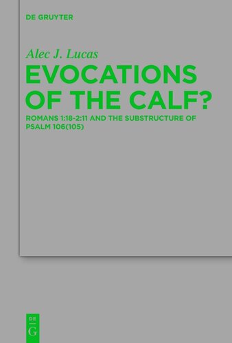 Evocations of the Calf?: Romans 1:18–2:11 and the Substructure of Psalm 106(105)