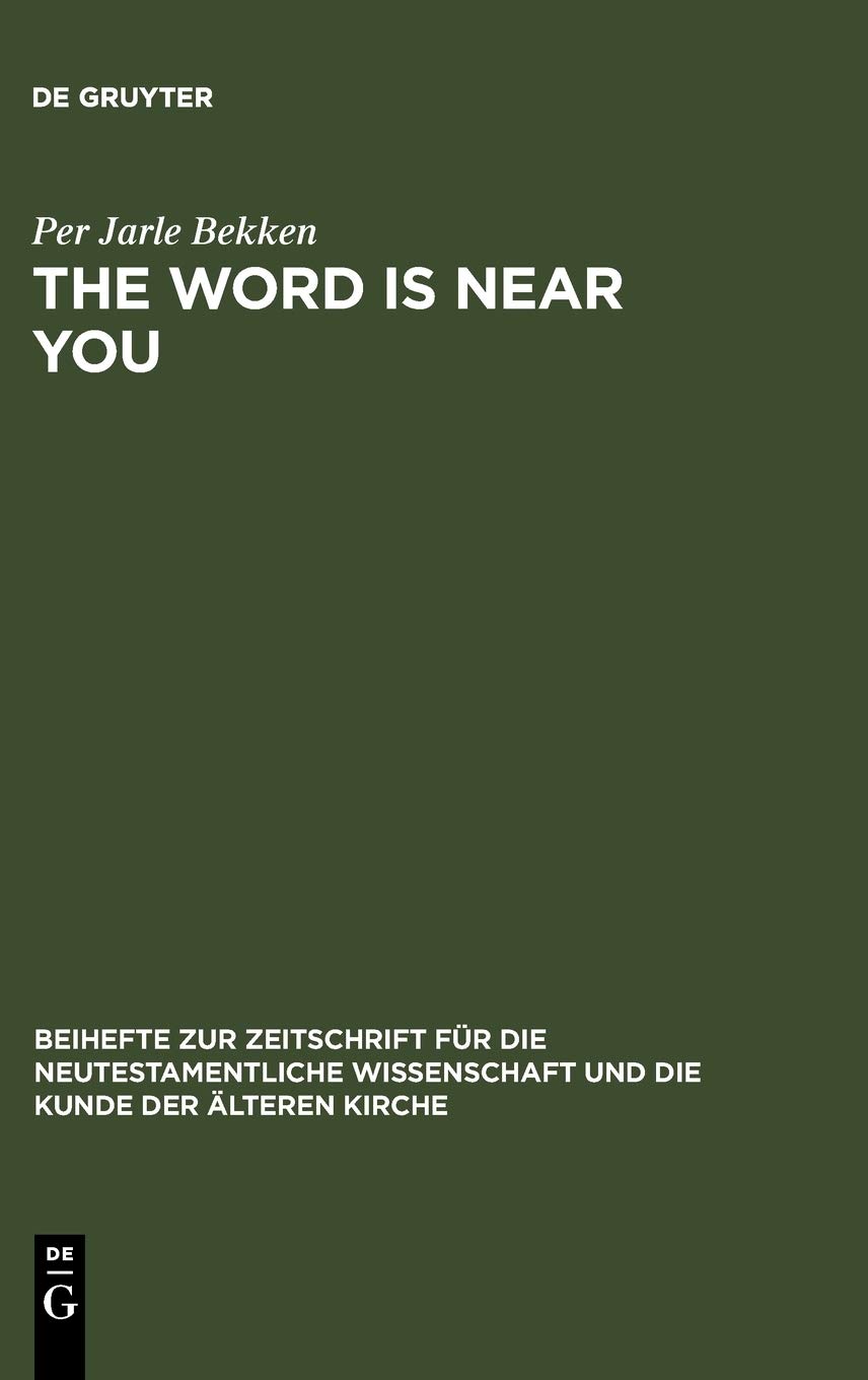 The Word is Near You: A Study of Deuteronomy 30:12-14 in Paul's Letter to the Romans in a Jewish Context