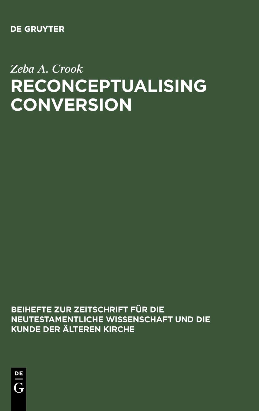 Reconceptualising Conversion: Patronage, Loyalty, and Conversion in the Religions of the Ancient Mediterranean