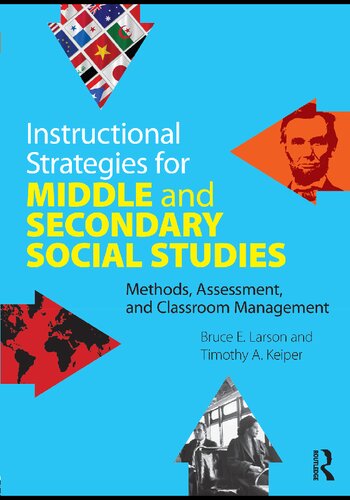 Instructional strategies for middle and secondary social studies: methods, assessment, and classroom management