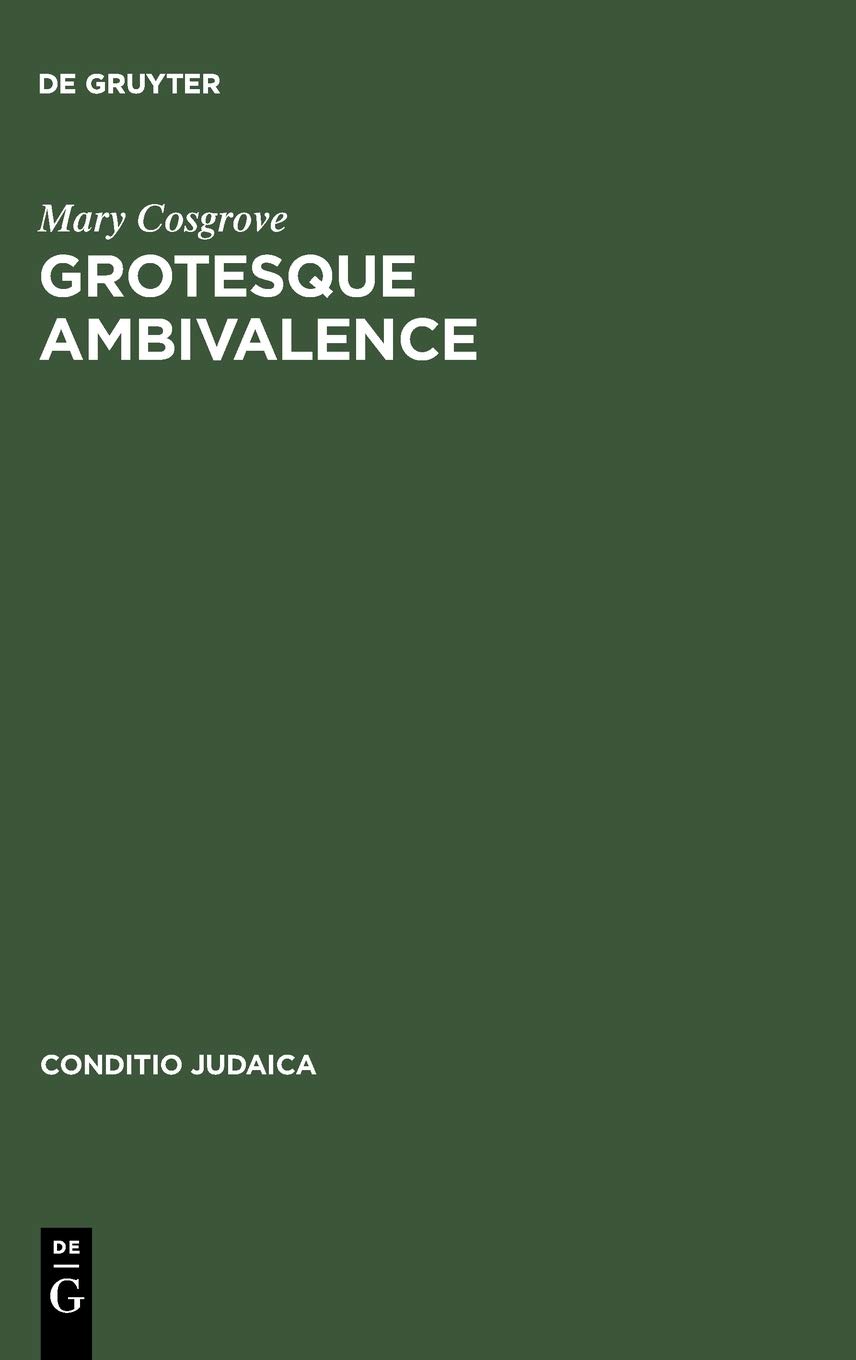 Grotesque Ambivalence: Melancholy and Mourning in the Prose Work of Albert Drach