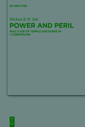 Power and Peril: Paul's Use of Temple Discourse in 1 Corinthians