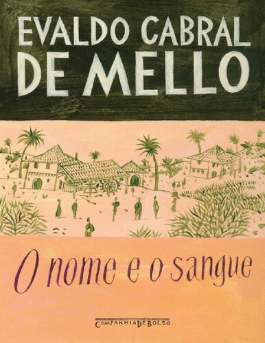 O Nome e o Sangue: uma Parábola Genealógica No Pernambuco Colonial