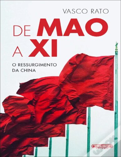 De Mao a Xi: o Ressurgimento da China