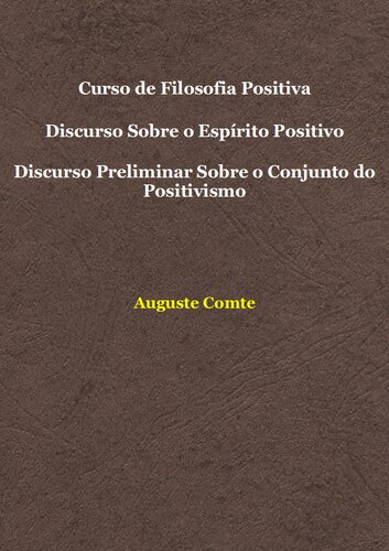 Curso de Filosofia Positiva, Discurso Sobre o Espírito Positivo