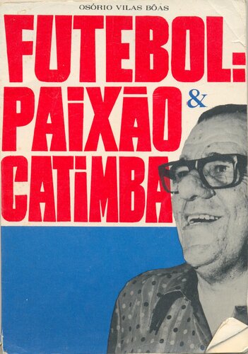 Futebol, Paixão e Catimba