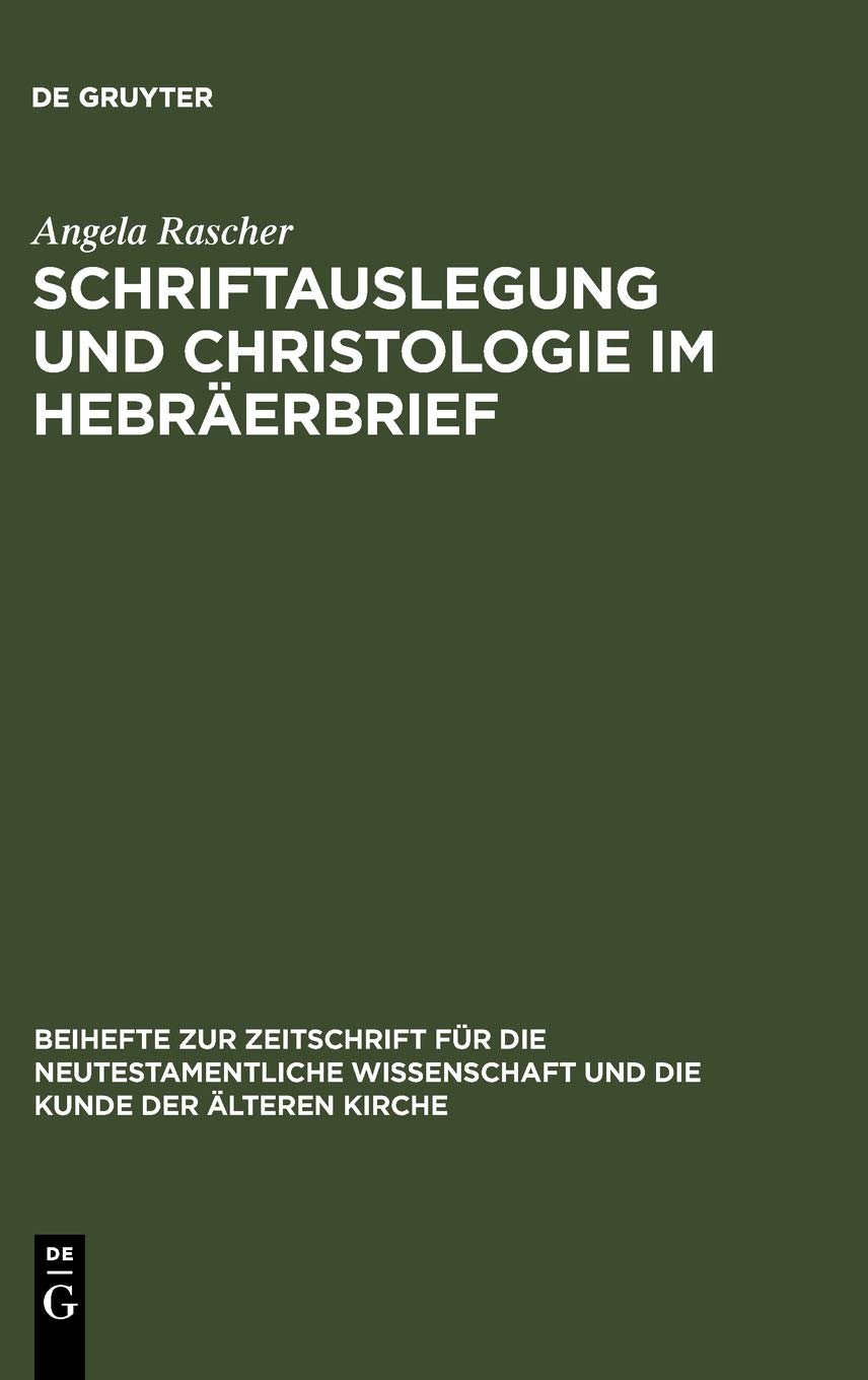 Schriftauslegung und Christologie im Hebräerbrief