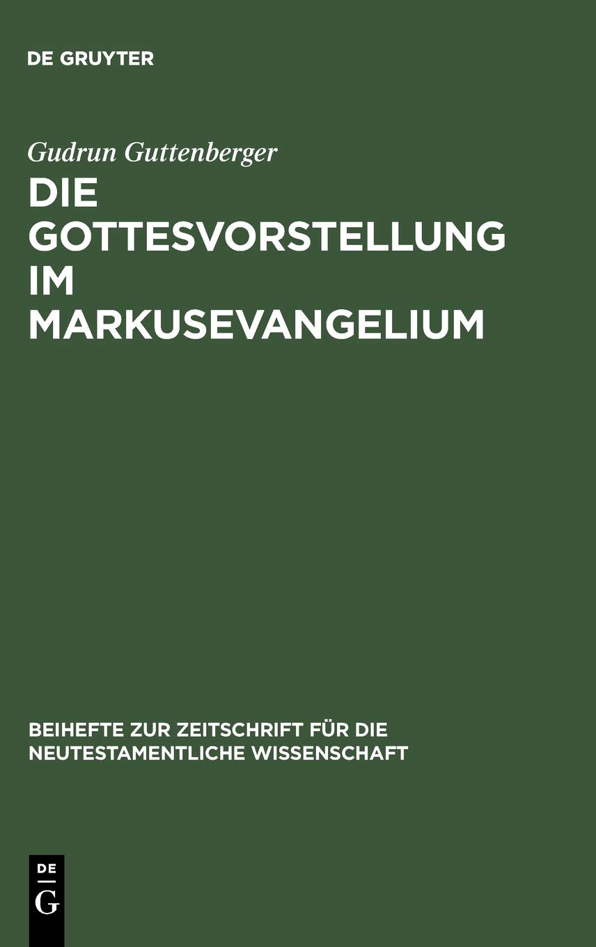 Die Gottesvorstellung im Markusevangelium