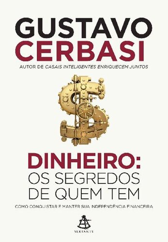 Dinheiro: Os Segredos de Quem Tem