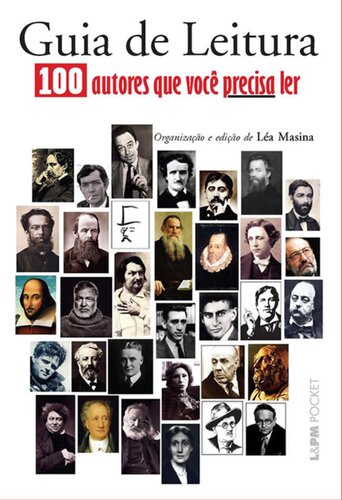 Guia de Leitura: 100 Autores que Você Precisa Ler